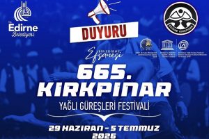 KIRPINAR GÜREŞLERİNİN TARİHİ BELİRLENDİ