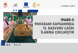 IPARD II PROGRAMI İÇİN 13. BAŞVURU ÇAĞRISI