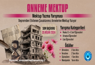 KAMU SEN’DEN ‘ANNEME MEKTUP’ YARIŞMASI