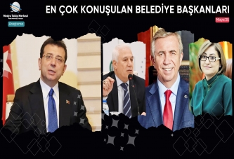 MAYIS’TA EN ÇOK KONUŞULAN BELEDİYE BAŞKANLARI