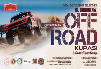 OFF ROAD KUPASI FİNALİ ORDU’DA GERÇEKLEŞTİRİLECEK