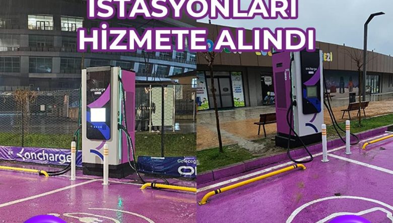 ELEKTRİKLİ HIZLI ŞARJ İSTASYONLARI HİZMETE ALINDI   
