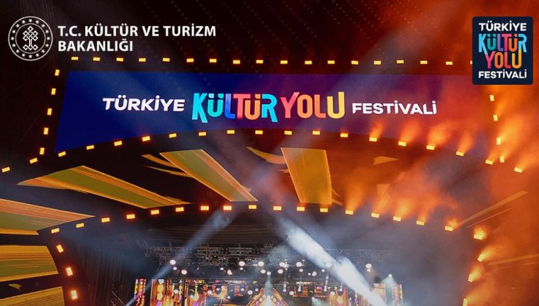 TÜRKİYE KÜLTÜR YOLU FESTİVALİ BAŞLIYOR