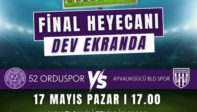 52 ORDU-AYVALIKGÜCÜ MAÇI DEV EKRANDA