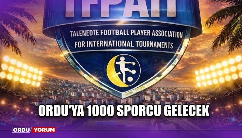    ORDU, 1000 SPORCU AĞIRLAYACAK