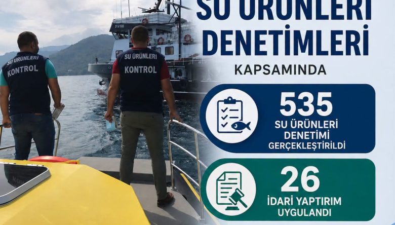 ORDU'DA 6 AYDA 535 SU ÜRÜNLERİ DENETİMİ YAPILDI