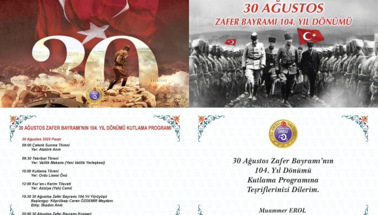 ORDU’DA 30 AĞUSTOS ZAFER BAYRAMI PROGRAMI BELLİ OLDU