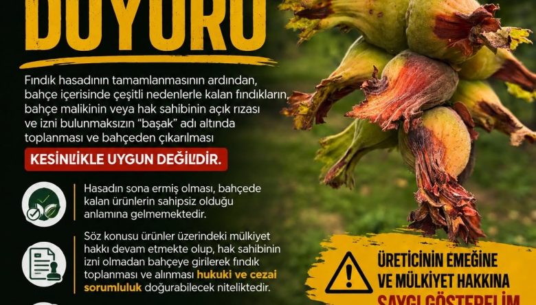 İZİNSİZ FINDIK TOPLAMAYA KARŞI ÖNEMLİ UYARI